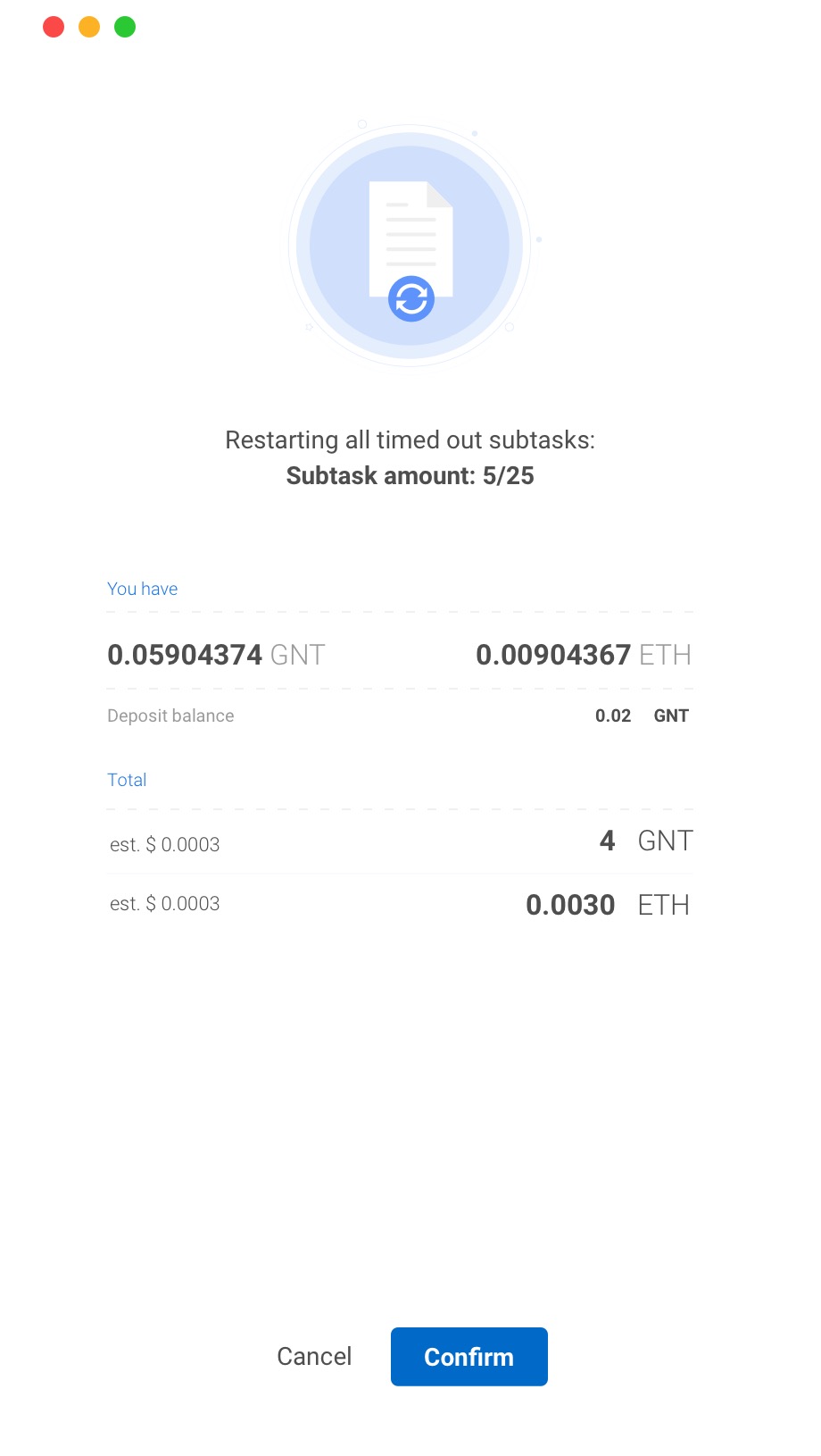 The confirmation, stating what restarting five of twenty five subtasks will cost before you agree