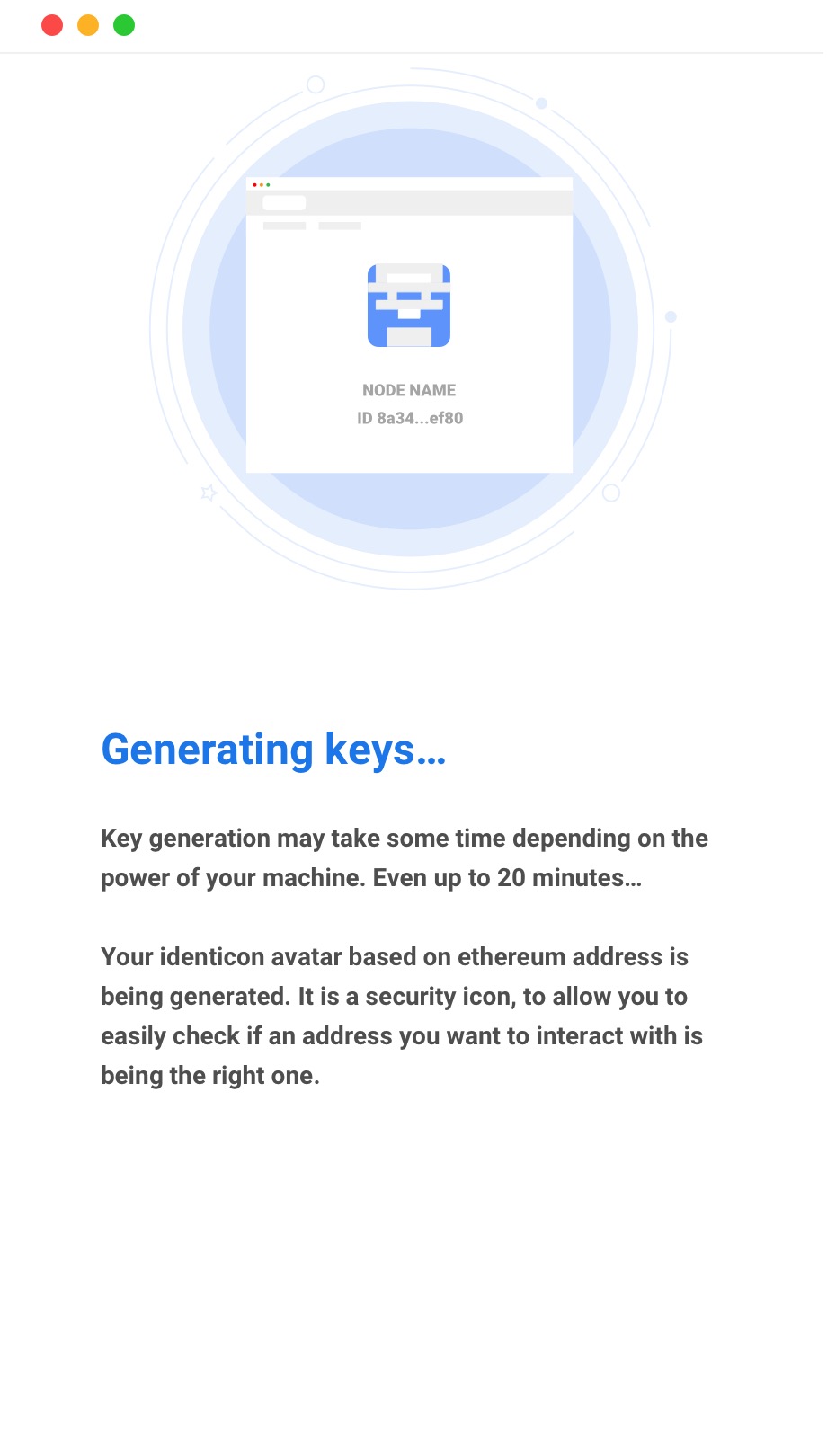 Key generation running, with the identicon that will stand for this address