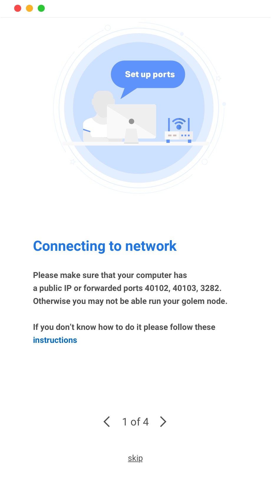 Connecting to the network, with the three ports that have to be reachable listed plainly